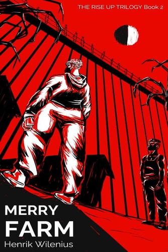 Merry Farm: A standalone YA animal rights action thriller (The Rise Up Trilogy)