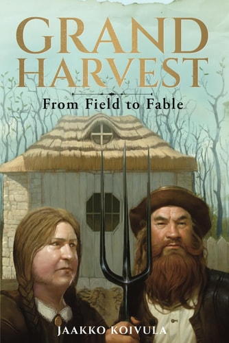 Grand Harvest From Field to Fable