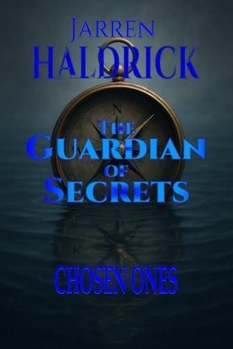 The Guardian of Secrets Chosen Ones