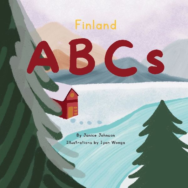 Finland ABCs: An A-Z Adventure Through Finland