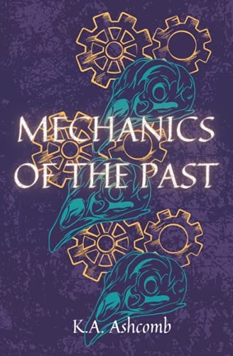 Mechanics of the Past Humorous Dark Comedy