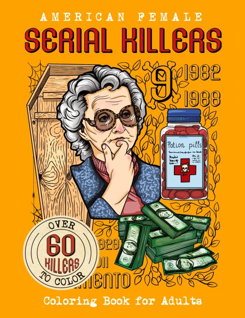 American Female SERIAL KILLERS: Coloring Book for Adults. Over 60 killers to color