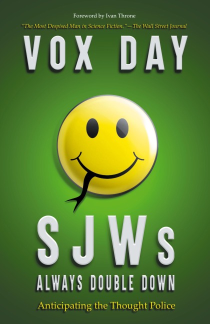 SJWs Always Double Down: Anticipating the Thought Police
