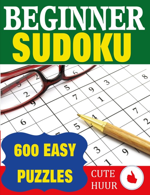 Beginner Sudoku: 600 Easy Puzzles