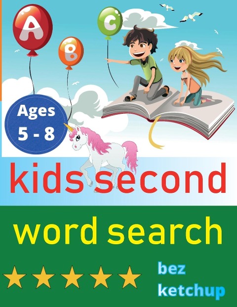 kids second word search: Easy Large Print Word Find Puzzles for Kids - Color in the words and unicorns!