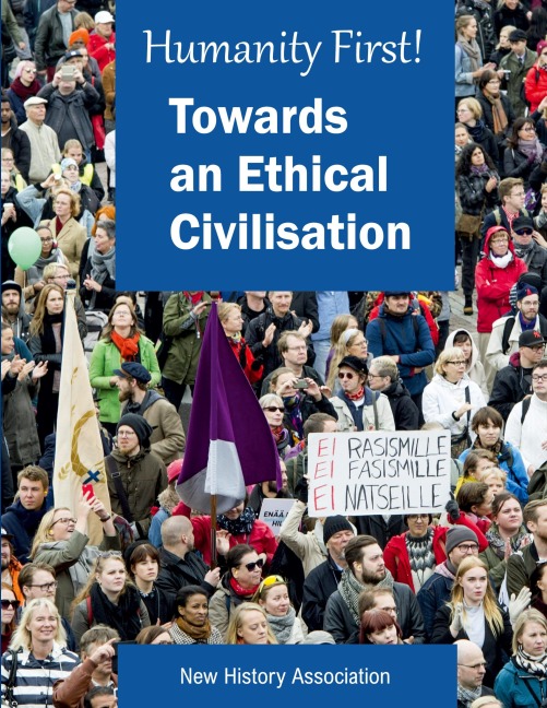 Humanity First!: Towards an Ethical Civilisation