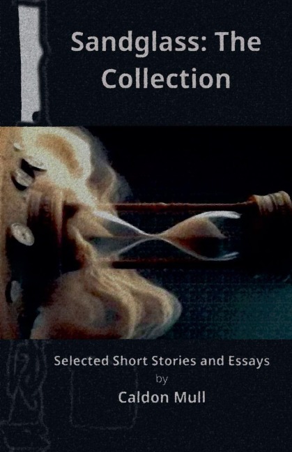 Sandglass: The Collection