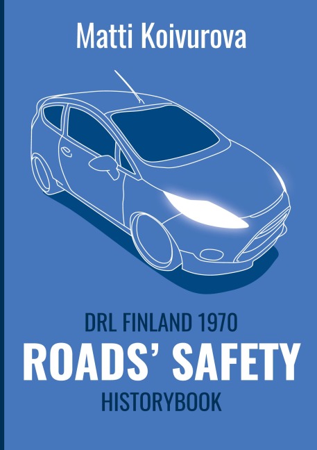 Roads safety: DRL Finland 1970 - History Book
