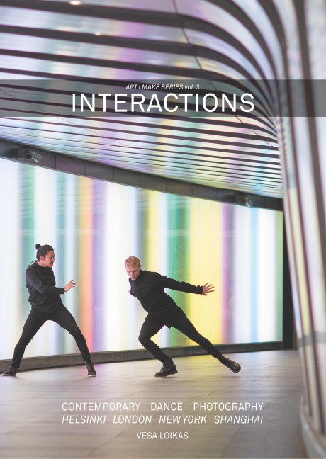 INTERACTIONS: Contemporary dance photography in London, Shanghai, New York and Helsinki
