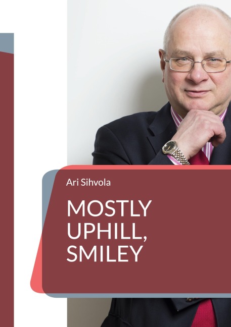 Mostly Uphill, Smiley: My Working Life 1976-2019