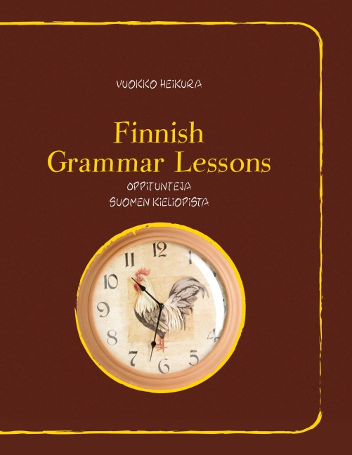 Finnish grammar lessons: Oppitunteja suomen kieliopista