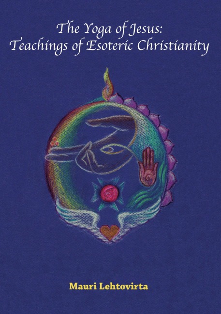 The Yoga of Jesus: Teachings of Esoteric Christianity