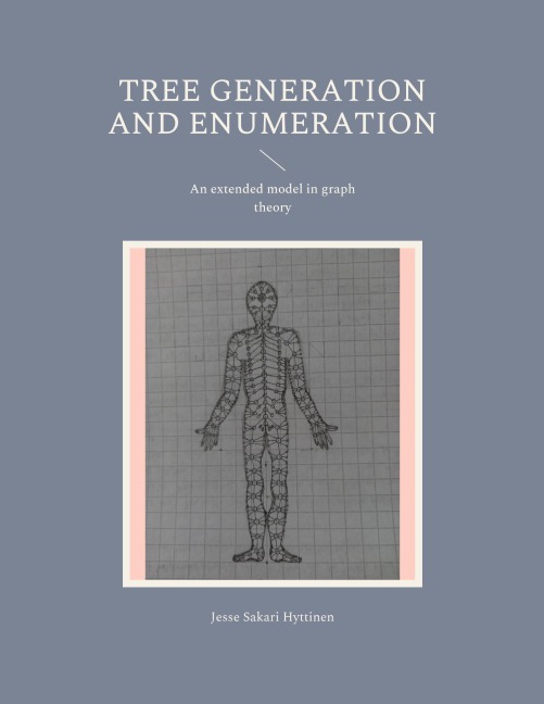 Tree generation and enumeration: An extended model in graph theory