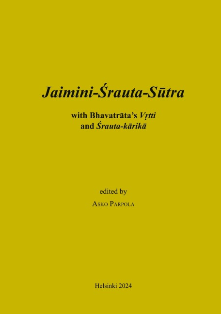 Jaimini-Srauta-Sutra with Bhavatrata-Vrtti and Srautakarika: Preliminary edition
