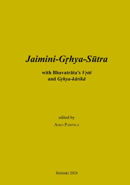 Jaimini-Grhya-Sutra with Bhavatratas Vrtti and Grhya-karika