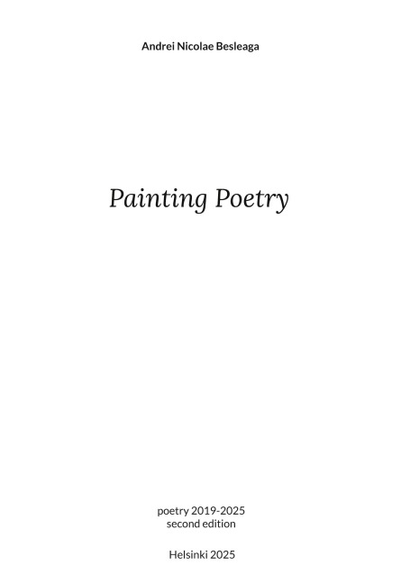 Painting Poetry: Poetry 2019-2025, second edition