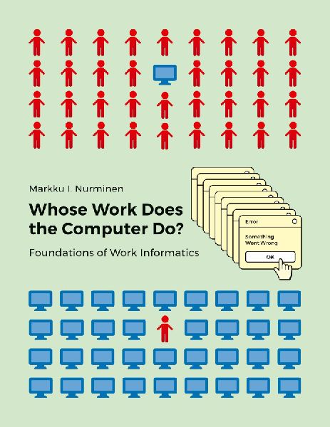 Whose Work Does the Computer Do?: Foundations of Work Informatics