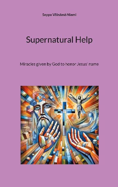 Supernatural Help: Miracles given by God to honor Jesus name