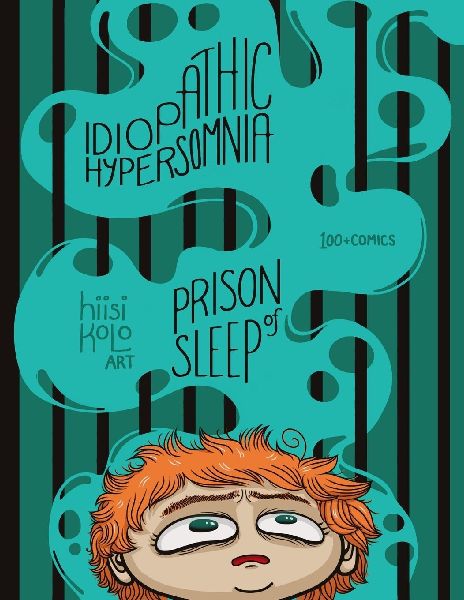 Idiopathic HypersomNIA: Prison of Sleep