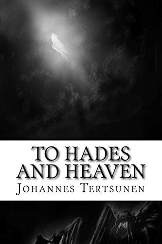 To Hades and Heaven