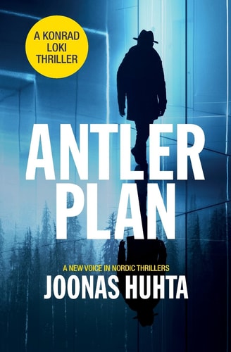 Antler Plan A Konrad Loki Thriller