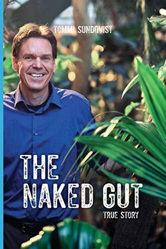 The Naked Gut (Black and White) True Story
