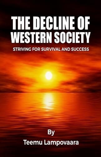 The Decline of Western Society Striving for Survival and Success