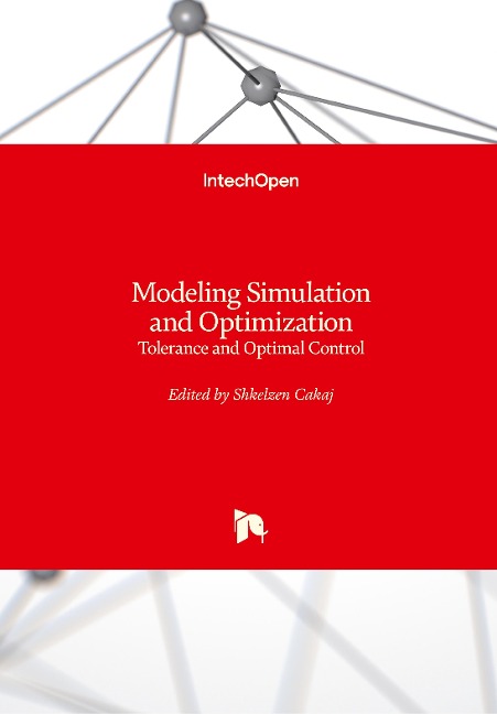 Modeling Simulation and Optimization: Tolerance and Optimal Control