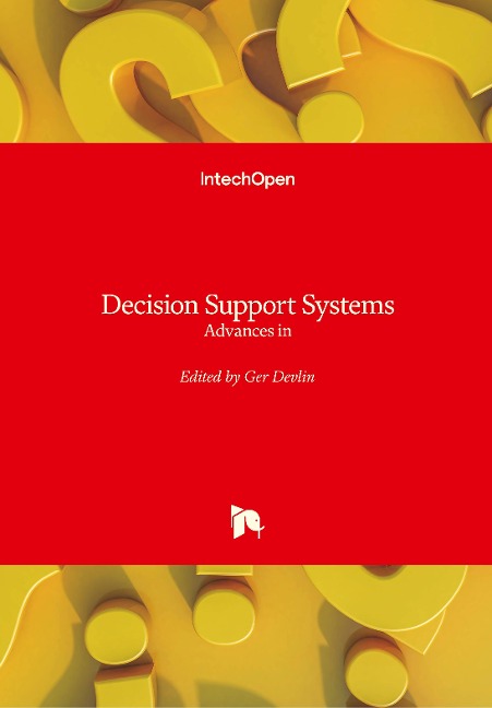 Decision Support Systems: Advances in