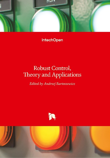 Robust Control: Theory and Applications