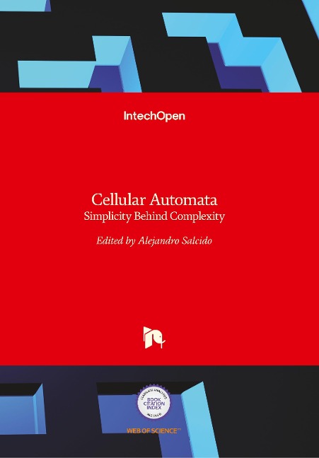 Cellular Automata: Simplicity Behind Complexity