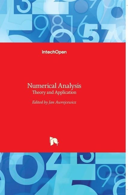 Numerical Analysis: Theory and Application