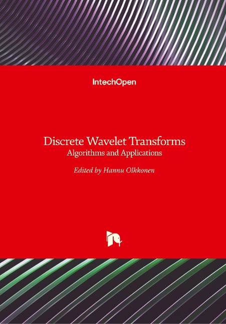Discrete Wavelet Transforms: Algorithms and Applications