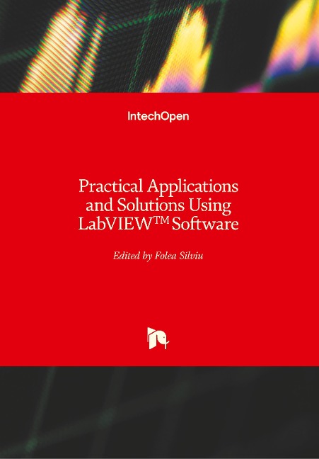Practical Applications and Solutions Using LabVIEW(TM) Software