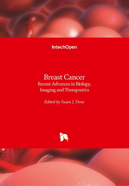 Breast Cancer: Recent Advances in Biology, Imaging and Therapeutics