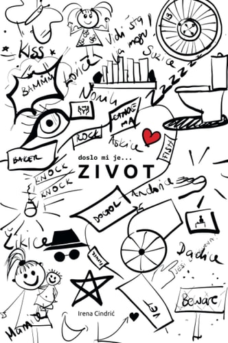 Doslo Mi Je ... ZIVOT
