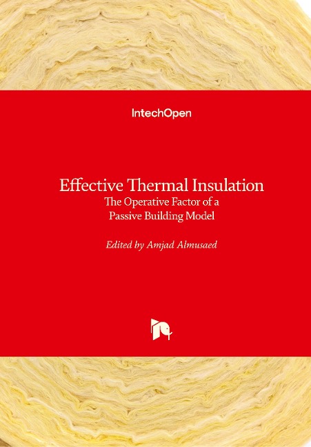 Effective Thermal Insulation: The Operative Factor of a Passive Building Model
