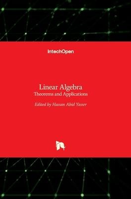 Linear Algebra: Theorems and Applications