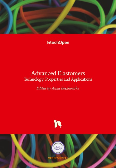 Advanced Elastomers: Technology, Properties and Applications