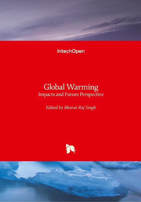 Global Warming: Impacts and Future Perspective