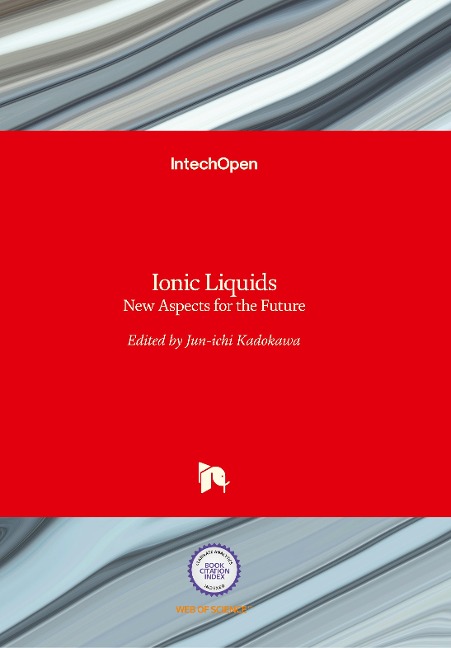 Ionic Liquids: New Aspects for the Future