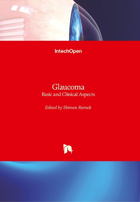 Glaucoma: Basic and Clinical Aspects