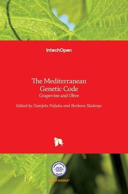 The Mediterranean Genetic Code: Grapevine and Olive