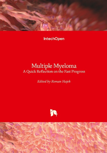 Multiple Myeloma: A Quick Reflection on the Fast Progress