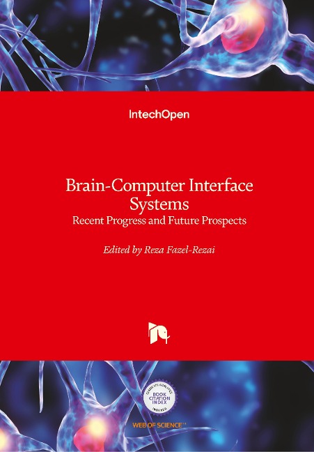 Brain-Computer Interface Systems: Recent Progress and Future Prospects