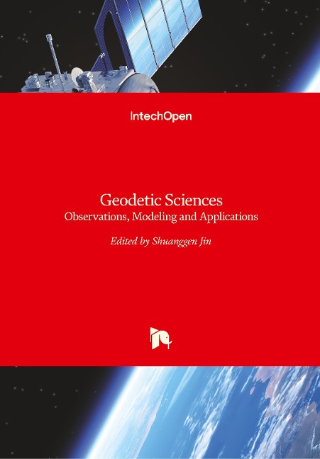 Geodetic Sciences: Observations, Modeling and Applications