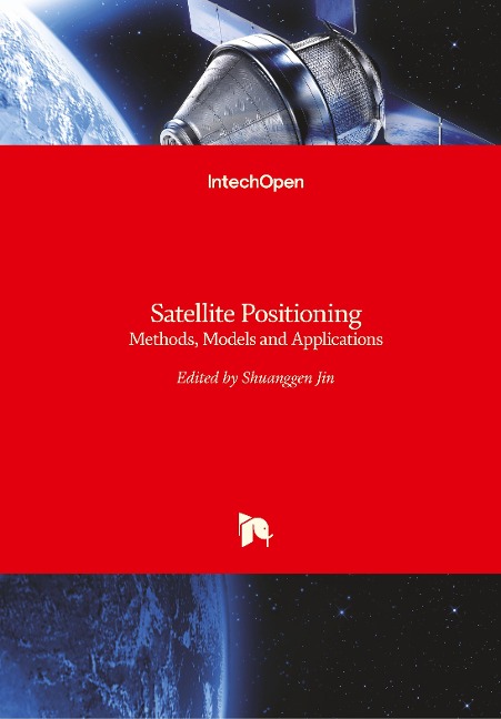 Satellite Positioning: Methods, Models and Applications