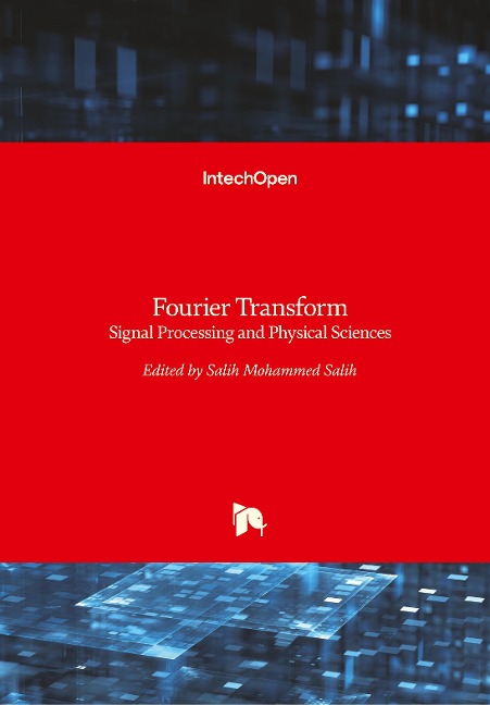 Fourier Transform: Signal Processing and Physical Sciences