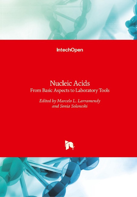 Nucleic Acids: From Basic Aspects to Laboratory Tools