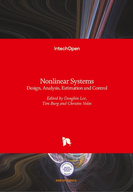Nonlinear Systems: Design, Analysis, Estimation and Control